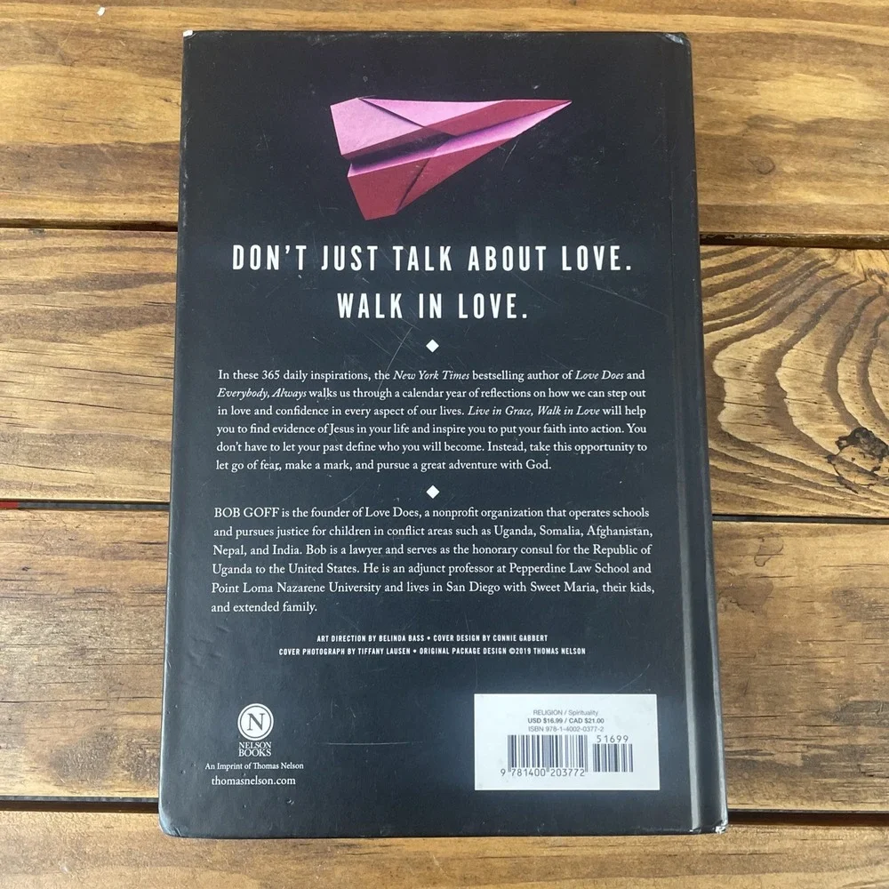Live in Grace, Walk in Love : A 365-Day Journey by Bob Goff (2019, Hardcover)